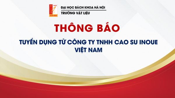 THÔNG BÁO TUYỂN DỤNG TỪ CÔNG TY TNHH CAO SU INOUE VIỆT NAM