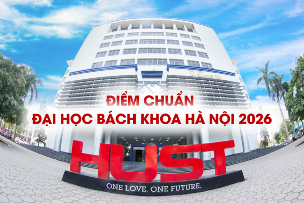 Điểm chuẩn Đại học Bách Khoa Hà Nội 2026