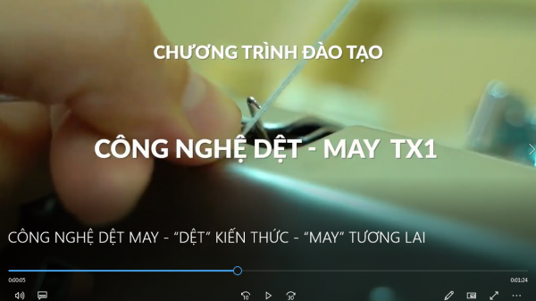 Chương trình đào tạo: Công nghệ dệt may - “Dệt” kiến thức - “May” tương lai (TX1)