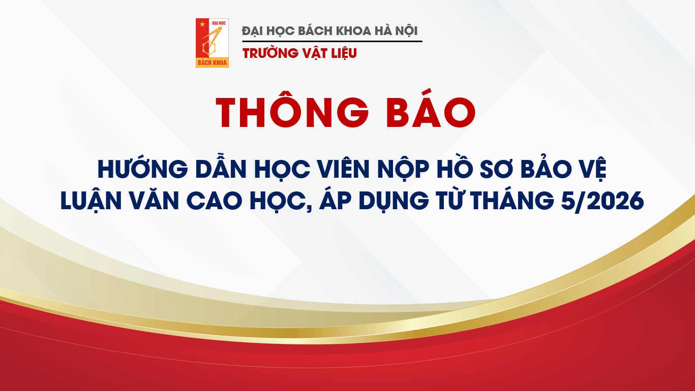 THÔNG BÁO: HƯỚNG DẪN HỌC VIÊN NỘP HỒ SƠ BẢO VỆ LUẬN VĂN CAO HỌC, ÁP DỤNG TỪ THÁNG 5/2026