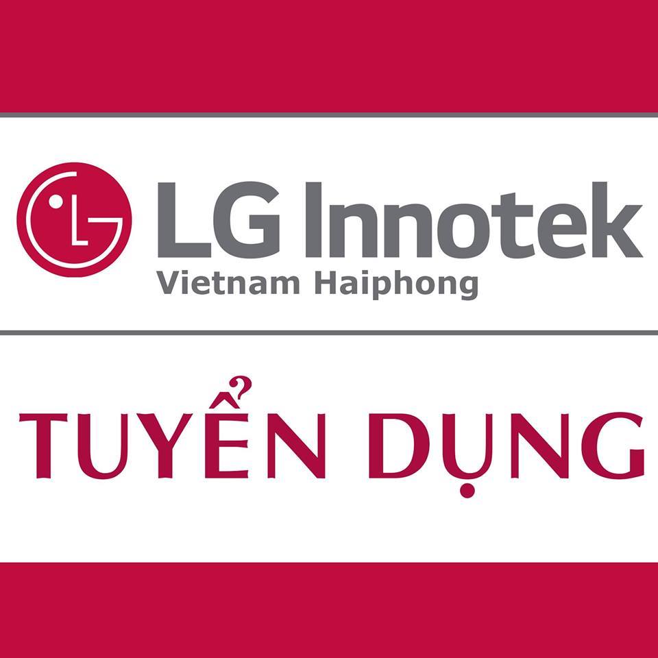 Công ty TNHH LG Innotek Việt Nam Hải Phòng tuyển dụng